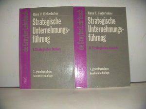 Strategische Unternehmungsführung. [in 2 Bänden: ] I. Strategisches Denken [und] II. Strategisches Handeln.