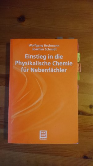 gebrauchtes Buch – Bechmann, Wolfgang; Schmidt – Einstieg in die Physikalische Chemie für Nebenfächler