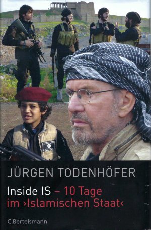 gebrauchtes Buch – Jürgen Todenhöfer – Inside IS - 10 Tage im 'Islamischen Staat'