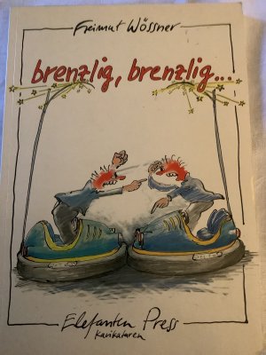 Brenzlig, brenzlig...