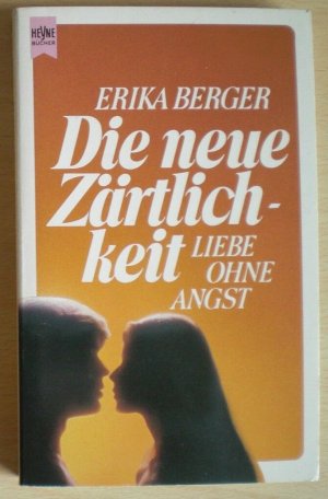 gebrauchtes Buch – Erika Berger – Die neue Zärtlichkeit