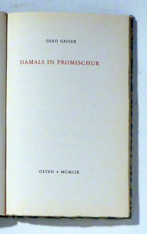 antiquarisches Buch – Gerd Gaiser – Damals in Promischur.