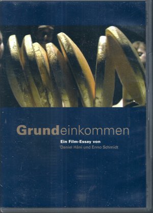 gebrauchter Film – Daniel Häni, Enno Schmidt – Grundeinkommen – Ein Film-Essay von Daniel Häni und Enno Schmidt