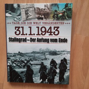 31.1.1943 - Stalingrad - Der Anfang vom Ende