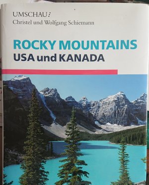 Die Rocky Mountains - USA und Kanada