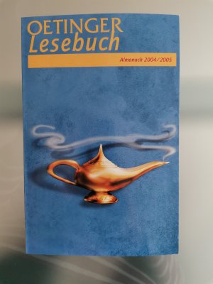 Oetinger Lesebuch - Almanach 2004/ 2005 - 41. Jahrgang