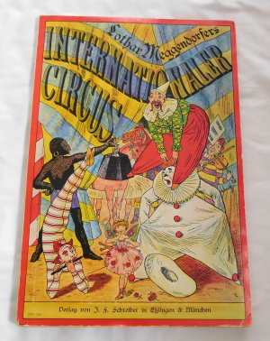 gebrauchtes Buch – Lothar Meggendorfer – Internationaler Circus - Faksimiledruck - Sechs dreidimensionale Stehaufbilder