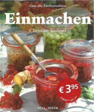 gebrauchtes Buch – Christian Teubner – Einmachen