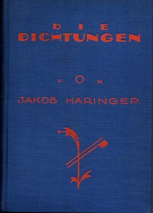 Die Dichtungen. Bd. 1 [= alles Erschienene] EA mit Beilage von A. Döblin: Einen Gruß für Jakob Haringer