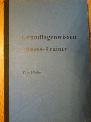 Grundlagenwissen Fitness-Trainer