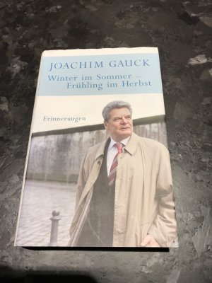 gebrauchtes Buch – Joachim Gauck – Winter im Sommer - Frühling im Herbst - Erinnerungen