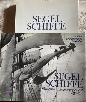 Segelschiffe : Photographien aus ihrer grossen Zeit 1850 - 1920.