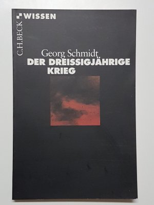 gebrauchtes Buch – Georg Schmidt – Der Dreißigjährige Krieg