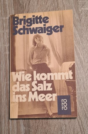 gebrauchtes Buch – Brigitte Schwaiger – Wie kommt das Salz ins Meer