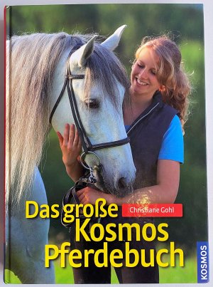 gebrauchtes Buch – Christiane Gohl – Das große Kosmos Pferdebuch