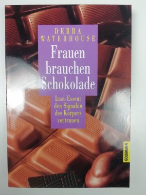 gebrauchtes Buch – Debra Waterhouse – Frauen brauchen Schokolade!