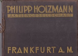 Philipp Holzmann - Aktiengesellschaft - Frankfurt a. M.