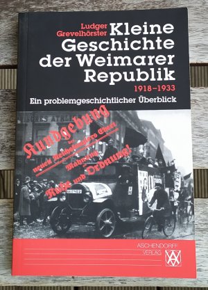 gebrauchtes Buch – Ludger Grevelhörster – Kleine Geschichte der Weimarer Republik 1918-1933 - Ein problemgeschichtlicher Überblick