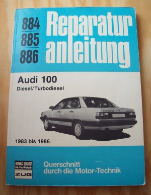 Reparaturanleitung Audi 100 Diesel / Turbodiesel 1983 bis 1986. Band 884 / 885 / 886.