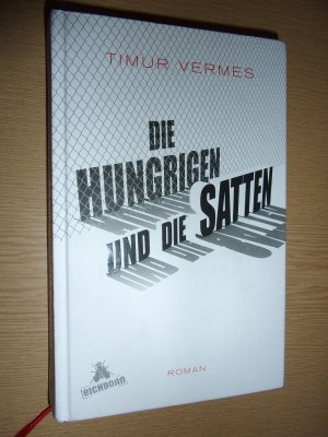 Die Hungrigen und die Satten. Gesellschaftskritischer Roman über afrikanische Flüchtlinge (ISBN 9788126908578)