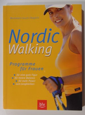 gebrauchtes Buch – Mommert-Jauch, Petra; Regelin – Nordic Walking Programme für Frauen