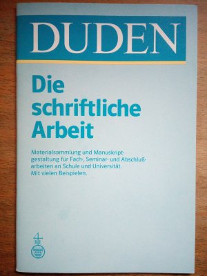 Duden. Die Schriftliche Arbeit