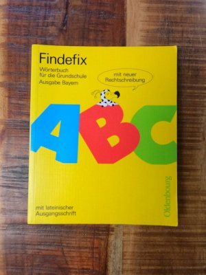 gebrauchtes Buch – Fackelmann, Johann; Mueller – Findefix - Wörterbuch für die Grundschule. Ausgabe für Bayern. Mit lateinischer Ausgangschrift.