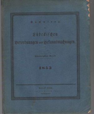 gebrauchtes Buch – b1036 Sammlung der Lübeckischen Verordnungen und Bekanntmachungen  1853, + 1855