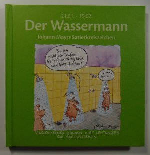 gebrauchtes Buch – Der Wassermann - Johann Mayrs Satierkreiszeichen