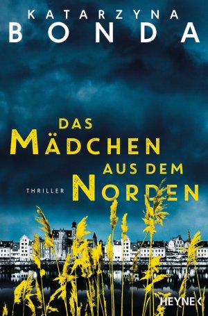 gebrauchtes Buch – Katarzyna Bonda – Das Mädchen aus dem Norden