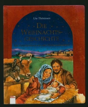 gebrauchtes Buch – Ute Thönissen – Die Weihnachtsgeschichte/Ein Familienbuch für den Weihnachtsabend