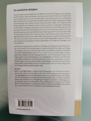 gebrauchtes Buch – Peter Keel – Die unerklärliche Müdigkeit - Was uns in große Erschöpfung treiben kann und wie wir wieder zu Kräften kommen können