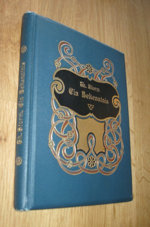 Ein Bekenntnis - Novelle u. 4. Auflage von 1904