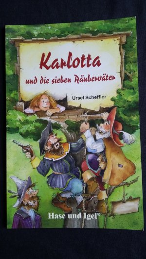 Karlotta und die sieben Räuberväter - Schulausgabe