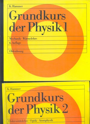 gebrauchtes Buch – Hammer, Karl; Hammer – Grundkurs der Physik - Band 1 und Band 2 (zwei Bücher)