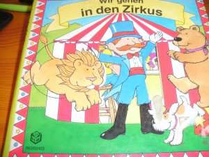 gebrauchtes Buch – Wir gehen in den Zirkus