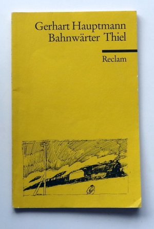 gebrauchtes Buch – Gerhart Hauptmann – Bahnwärter Thiel. Novellistische Studie.