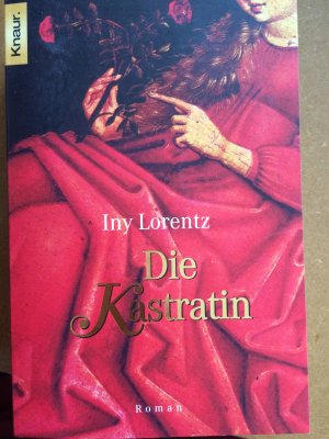 gebrauchtes Buch – Iny Lorentz – Die Kastratin