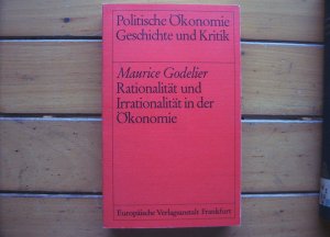 gebrauchtes Buch – Maurice Godelier – Rationalität und Irrationalität in der Ökonomie