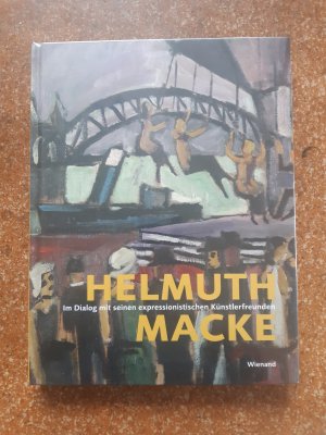 Helmuth Macke - Im Dialog mit seinen expressionistischen Künstlerfreunden