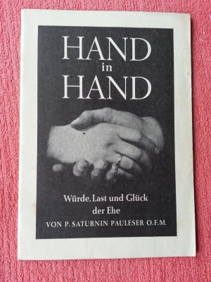 Hand in Hand - Würde, Last und Glück der Ehe