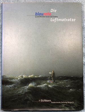 Die blaurote Luftmatratze - Reinert, Detlev