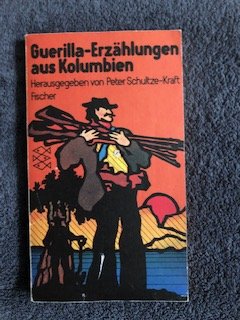 Guerilla-Erzählungen aus Kolumbien.