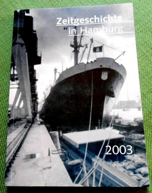 gebrauchtes Buch – Forschungsstelle für Zeitgeschichte in Hamburg  – Zeitgeschichte in Hamburg 2003.