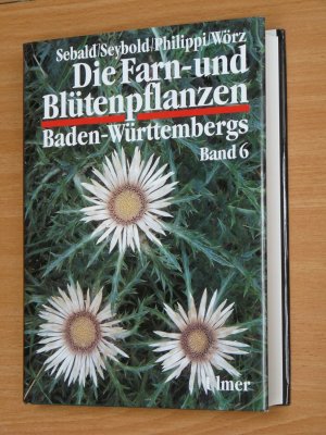 Die Farn- und Blütenpflanzen Baden-Württembergs, Band 6