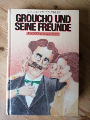 gebrauchtes Buch – Charlotte Chandler – Groucho und seine Freunde