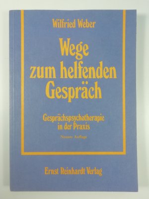 gebrauchtes Buch – Wilfried Weber – Wege zum helfenden Gespräch