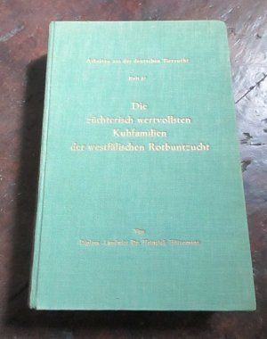 Die züchterisch wertvollsten Kuhfamilien der westfälischen Rotbundzucht Band I u. Band 2