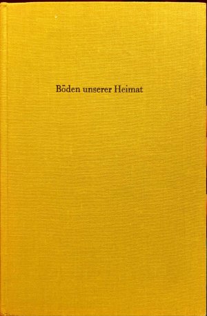 antiquarisches Buch – Siegried Müller – Böden unserer Heimat. Ein Leitfaden zur Bodenbeurteilung im Gelände für Praktiker, Planer, Natur- und Gartenfreunde