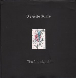 Die erste Skizze / The first sketch.